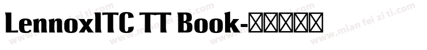 LennoxITC TT Book字体转换
